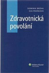 Brůha, Dominik; Prošková, Eva - Zdravotnická povolání