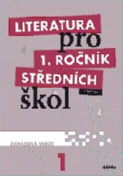 Bláhová, Renata; Dorovská, Ivana - Literatura pro 1. ročník středních škol Učebnice