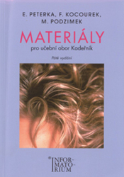 Peterka, Emanuel; Kocourek, F.; Podzimek, Michal - Materiály pro učební obor Kadeřník