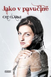 Clarke, Cat - Jako v pavučině