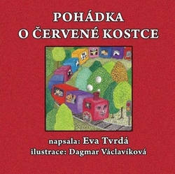 Tvrdá, Eva - Pohádka o červené kostce