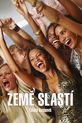 Koppová, Eliška - Země slastí