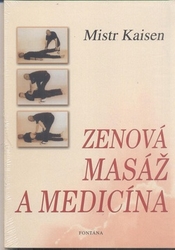 Kaisen, Mistr - Zenová masáž a medicína