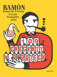 Gómez de la Serna, Ramón - 100 gregérií v obrazech