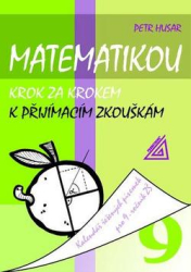 Husar, Petr - Matematikou krok za krokem k přijímacím zkouškám pro 9.r.ZŠ