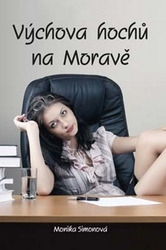 Simonová, Monika - Výchova hochů na Moravě