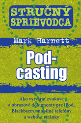 Harnett, Mark - Stručný sprievodca Pod-casting