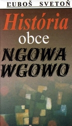 Svetoň, Ľuboš - História obce Ngowa Wgowo