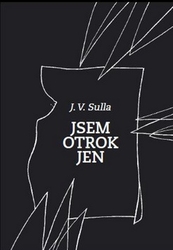 Sulla, J.V. - Jsem otrok jen