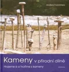 Frommherz, Andrea - Kameny v přírodní dílně