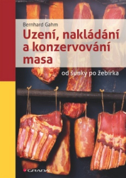 Gahm, Bernhard - Uzení, nakládání a konzervování masa