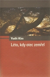 Kiss, Yudit - Léto, kdy otec zemřel