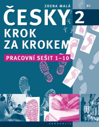 Malá, Zdena - Česky krok za krokem 2 Pracovní sešit Lekce 1-10
