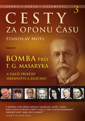 Motl, Stanislav - Cesty za oponu času 3