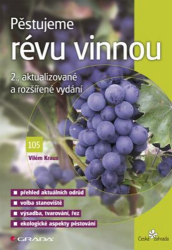 Kraus, Vilém - Pěstujeme révu vinnou