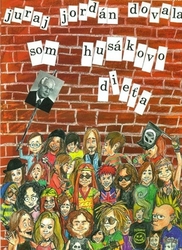 Dovala, Juraj Jordán - Som Husákovo dieťa