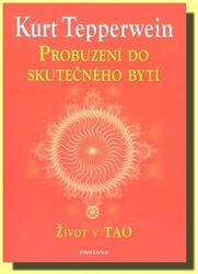 Tepperwein, Kurt - Probuzení do skutečného bytí