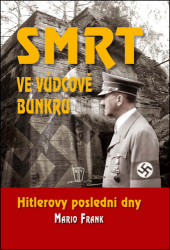 Frank, Mario - Smrt ve vůdcově bunkru