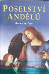 Kriele, Alexa - Poselství andělů