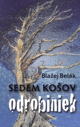 Belák, Blažej - Sedem košov odrobiniek