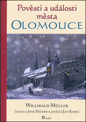 Müller, Willibald - Pověsti a události města Olomouce