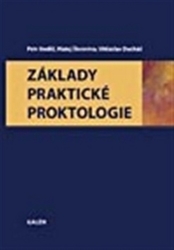 Anděl, Petr; Škrovina, Matej; Ducháč, Vítězslav - Základy praktické proktologie