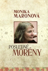 Maronová, Monika - Posledné morény