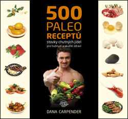 Carpender, Dana - 500 paleo receptů