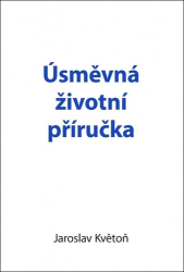 Květoň, Jaroslav - Úsměvná životní příručka