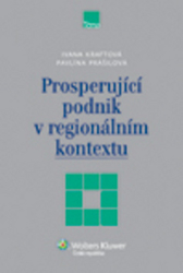 Kraftová, Ivana; Prášilová, Pavlína - Prosperující podnik v regionálním kontextu