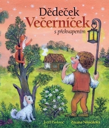 Pavlovič, Jozef; Nemčíková, Zuzana - Dědeček Večerníček s překvapením