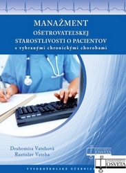 Vatehová, Drahomíra; Vateha, Rastislav - Manažment ošetrovateľskej starostlivosti o pacientov