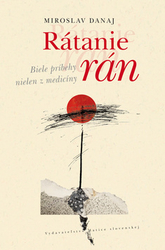 Danaj, Miroslav - Rátanie rán