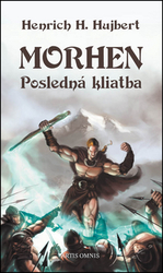 Hujbert, Henrich H. - Morhen – Posledná kliatba