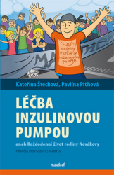 Štechová, Kateřina; Piťhová, Pavlína - Léčba  inzulinovou pumpou aneb každodenní život rodiny Novákovy