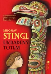 Stingl, Miloslav; Kremláček, Josef - Ukradený totem
