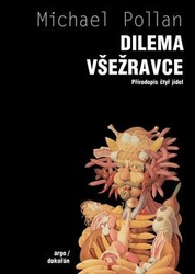 Pollan, Michael - Dilema všežravce