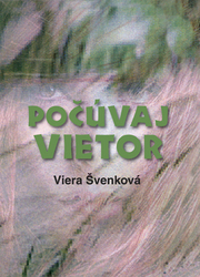 Švenková, Viera - Počúvaj vietor