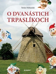 Nižňanský, Štefan - O dvanástich trpaslíkoch