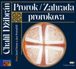 Somr, Josef; Potměšil, Jan; Džibrán, Chalíl - Prorok/ Zahrada prorokova