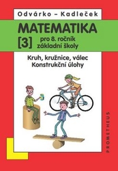 Kadleček, Jiří; Odvárko, Oldřich - Matematika 3 pro 8. ročník základní školy