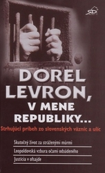 Levron, Dorel - Dorel Levron, v mene republiky...