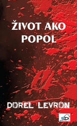 Levron, Dorel - Život ako popol
