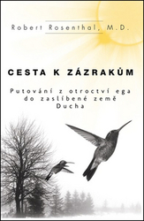 Rosenthal, Robert - Cesta k zázrakům