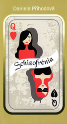 Příhodová, Daniela - Schizofrénia