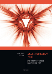 Keller, Timothy - Marnotratný bůh