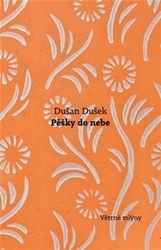 Dušek, Dušan - Pěšky do nebe