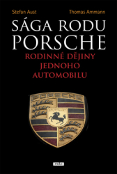 Aust, Stefan; Ammann, Thomas - Sága rodu Porsche