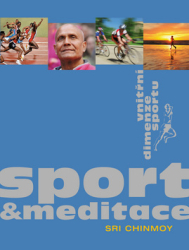 Chinmoy, Sri - Sport a meditace