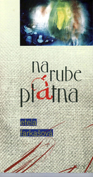 Farkašová, Etela - Na rube plátna